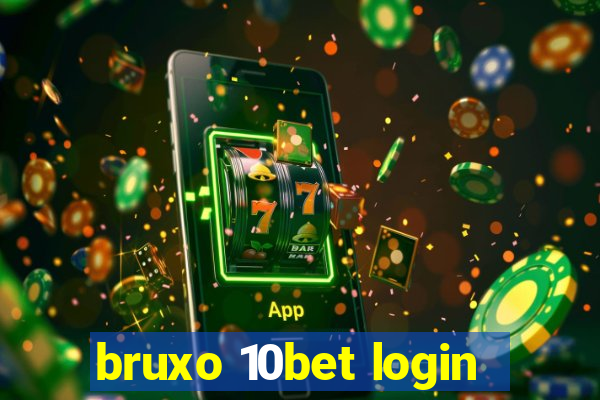 bruxo 10bet login